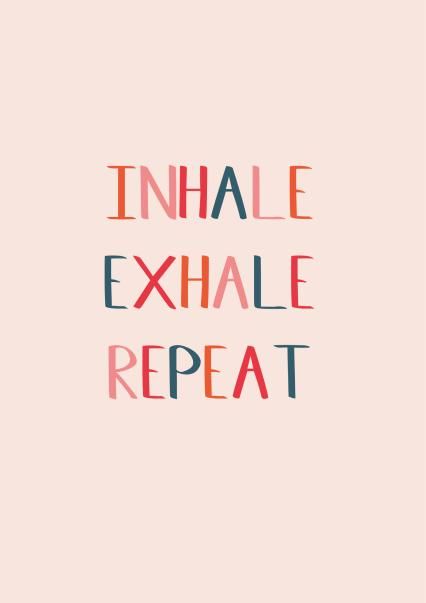 Capitalized text "Inhale Exhale Repeat" in multicolor on a light peach back ground. Text is from a card created by Betsy Benn